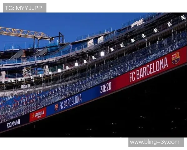 巴萨诺坎普翻修费用超预算2至3亿将由俱乐部自行承担